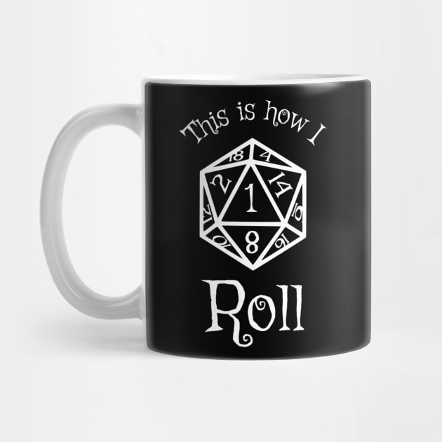 This is How I Roll (Crit Fail) - D20 Series by SilverFoxx Designs